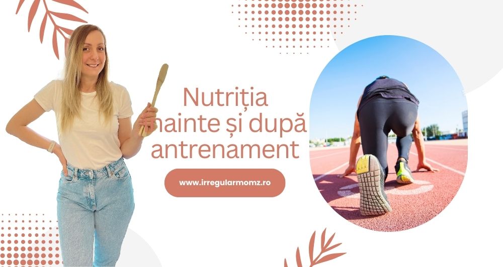 Nutriția înainte și după antrenament