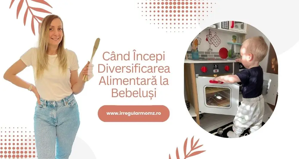 Când să Începi Diversificarea Alimentară la Bebeluși