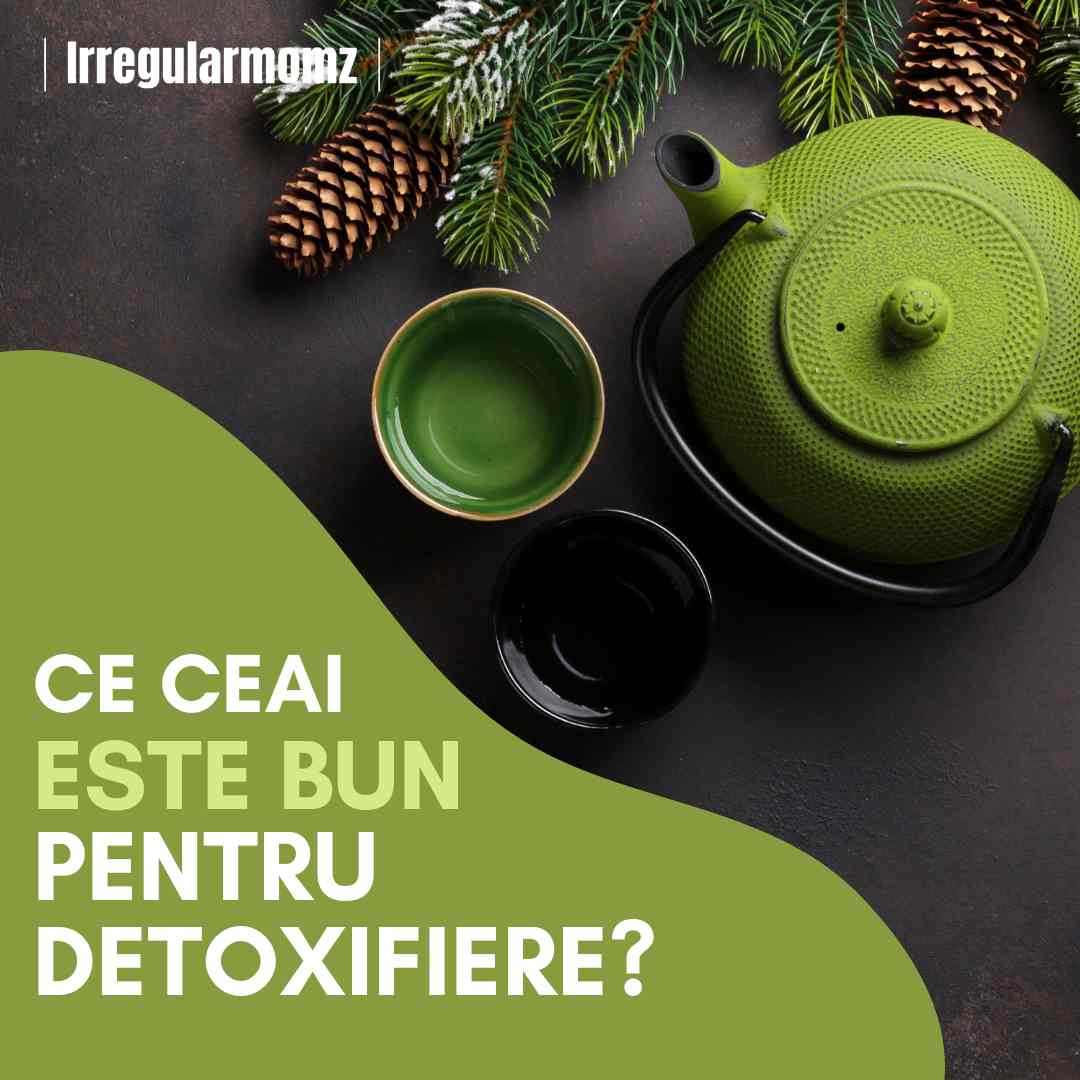 Ce ceai este bun pentru detoxifiere?