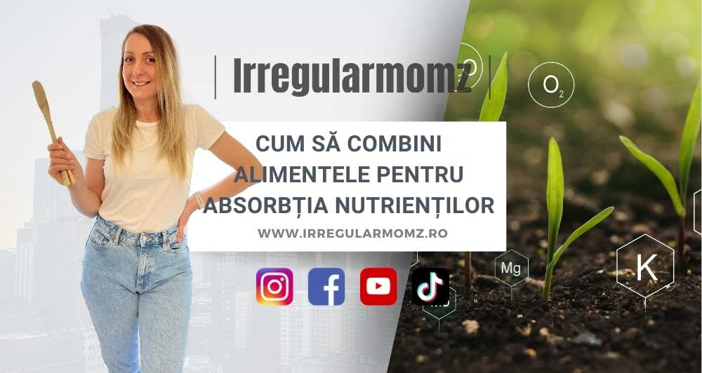 Cum să combini alimentele pentru a maximiza absorbția nutrienților