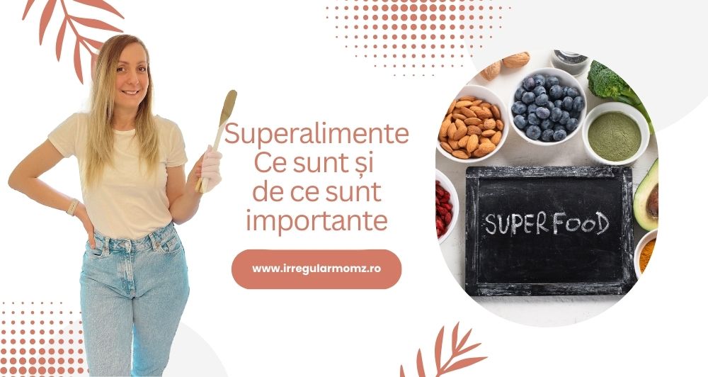 Superalimente ce sunt și de ce sunt importante